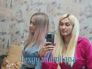 Lexyyandmilana
