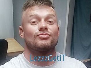 LezzzGetiT