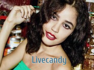 Livecandy