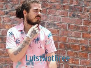 Luistwothree