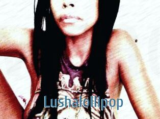 Lushalollipop