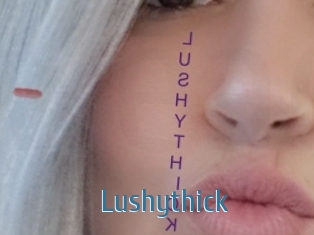 Lushythick