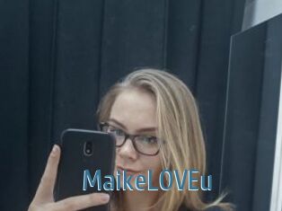 MaikeLOVEu