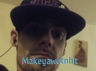 Makeyawetnhit