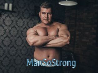 ManSoStrong