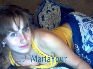 MariaYour