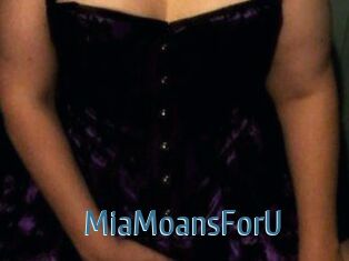 MiaMoansForU