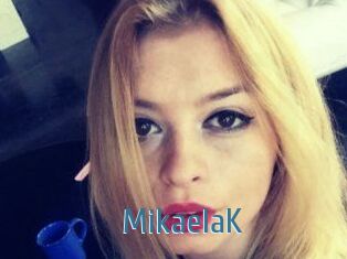 MikaelaK