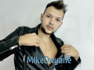 MikeDwyane
