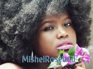 MishelRosebud