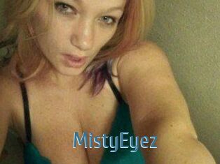 MistyEyez