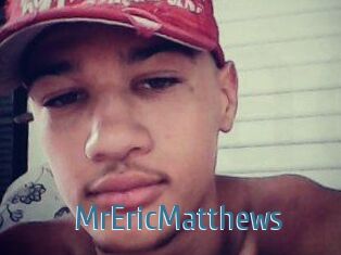 MrEricMatthews