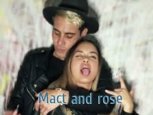 Mact_and_rose