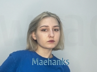Maehanks