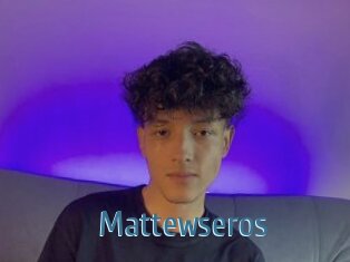 Mattewseros