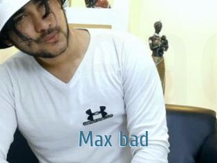 Max_bad