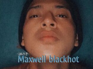 Maxwell_blackhot