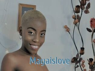 Mayaislove