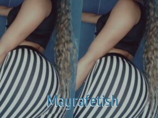 Mayrafetish
