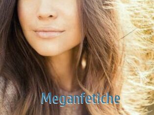 Meganfetiche