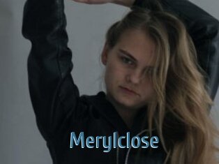 Merylclose