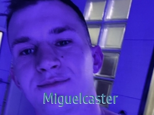 Miguelcaster