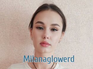 Milanaglowerd