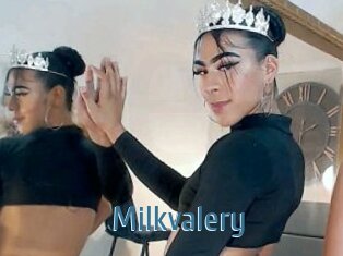 Milkvalery