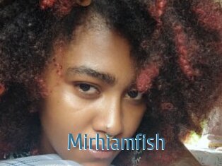 Mirhiamfish