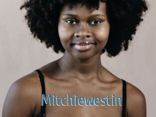 Mitchiewestin