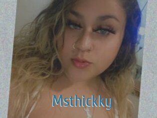 Msthickky
