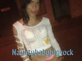 Naugtybabybigcock