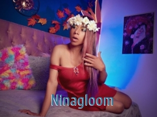 Ninagloom