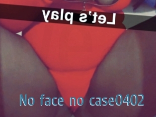 No_face_no_case0402