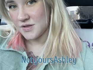 NotyoursAshley