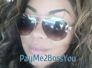 PayMe2BossYou