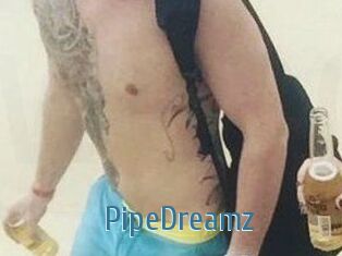 PipeDreamz