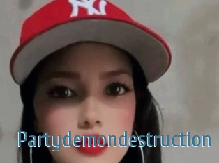 Partydemondestruction