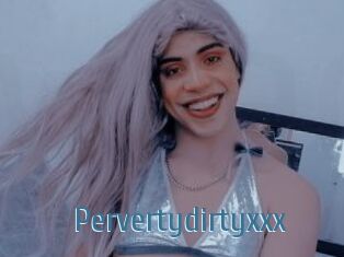 Pervertydirtyxxx