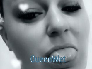 QueenWet