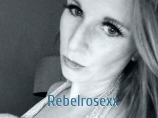 Rebelrosexx