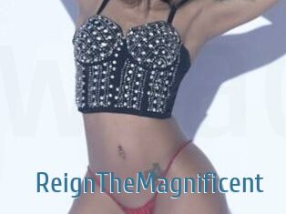 ReignTheMagnificent