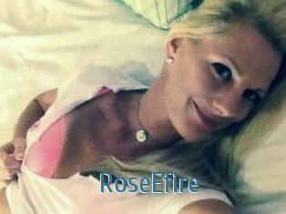 RoseEfire