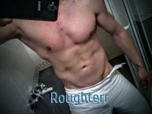 Roughterr