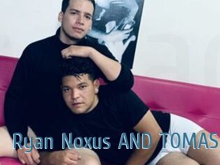 Ryan_Noxus_AND_TOMAS