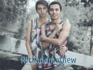 Rickandmathew