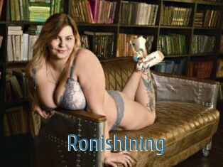 Ronishining