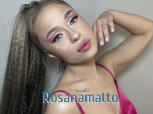 Rosanamatto