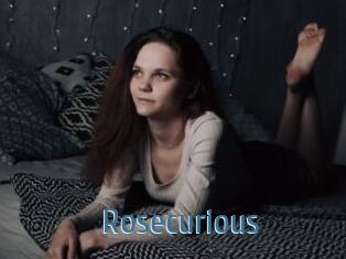 Rosecurious