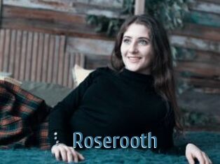 Roserooth